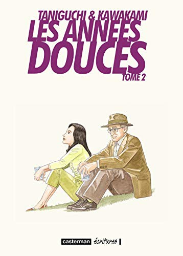 Jiro Taniguchi, Hiromi KAWAKAMI, Casterman: Les années douces tome 2 (Paperback, CASTERMAN, French and European Publications Inc)