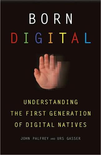 John Palfrey, Urs Gasser: Born Digital (Hardcover, Basic Books)