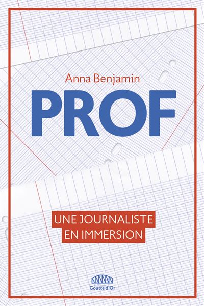 Anna Benjamin: Prof (Paperback, French language, 2023, Goutte D'or Eds)