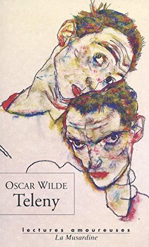 Oscar Wilde, various authors: Teleny : étude physiologique (French language, 2009)
