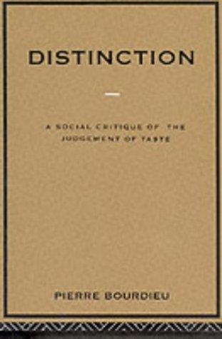 Pierre Bourdieu: Distinction (Routledge)