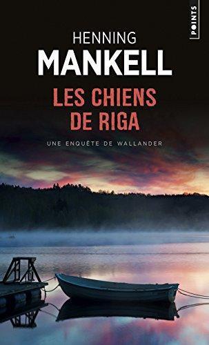 Henning Mankell: Les chiens de Riga (French language, 2004)