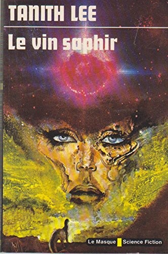 Tanith Lee: Le Vin saphir (Paperback, Librairie Des Champs-Élysées)