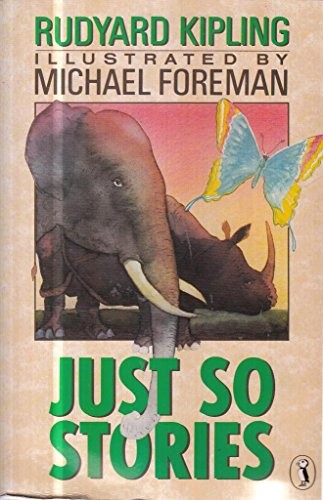 Rudyard Kipling: Just so stories (Paperback, 1987, Puffin Books, Penguin Books)