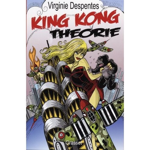 Virginie Despentes: King Kong théorie (French language, 2006, Grasset)