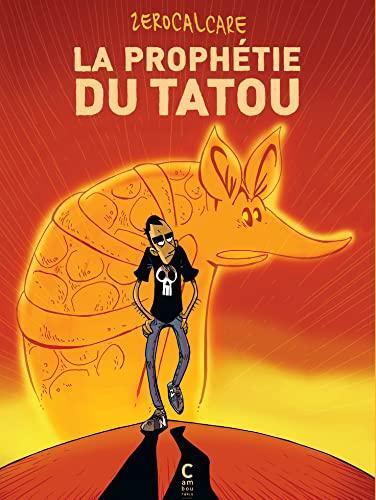 Zerocalcare: La prophétie du tatou (French language, 2020, Cambourakis)