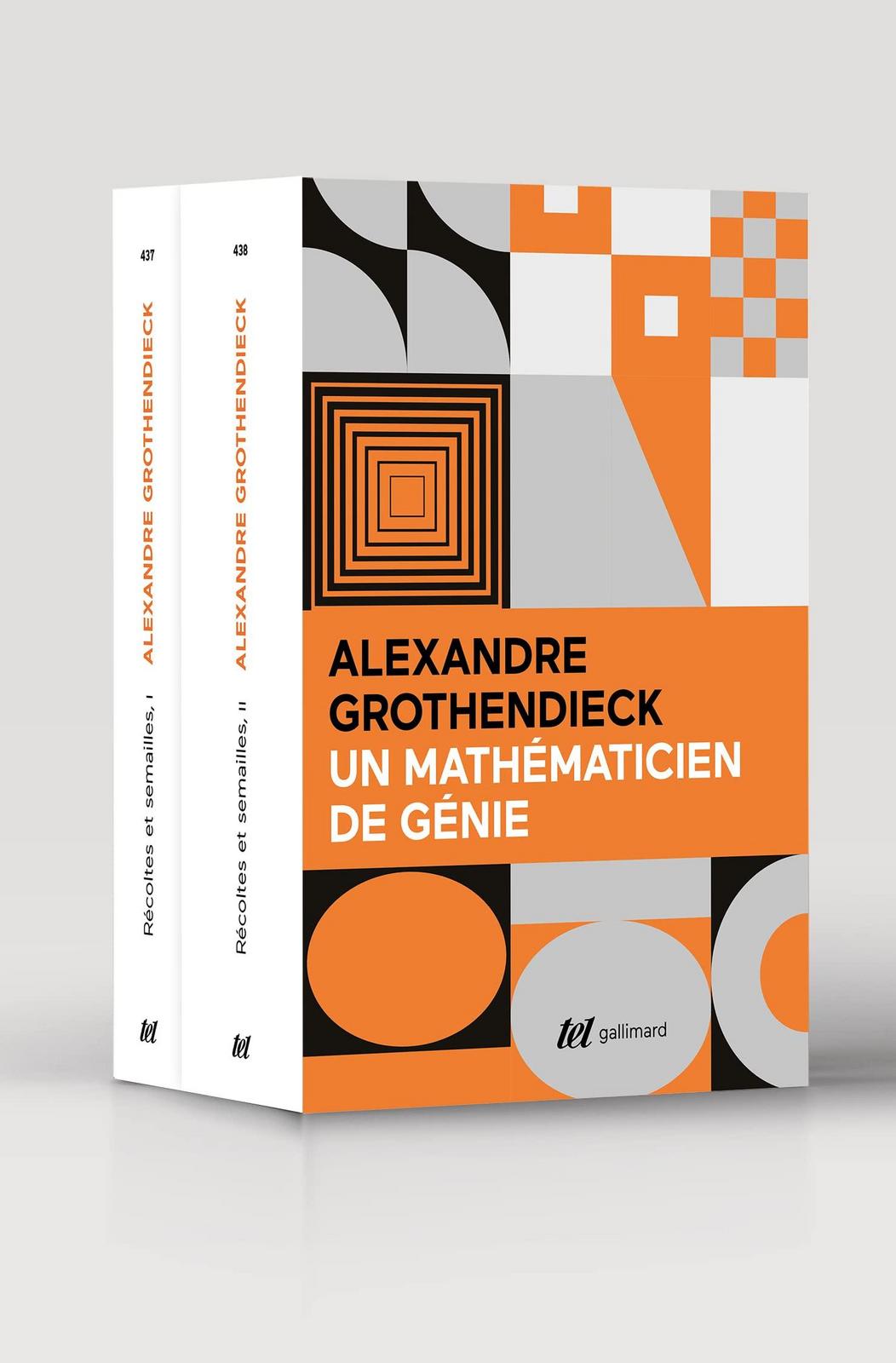 Alexander Grothendieck: Récoltes et semailles (French language, 2022, Éditions Gallimard)