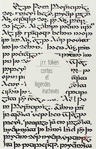 J. R. R. Tolkien, Christopher Tolkien: Contes et légendes inachevés (French language, 2005, Christian Bourgois)