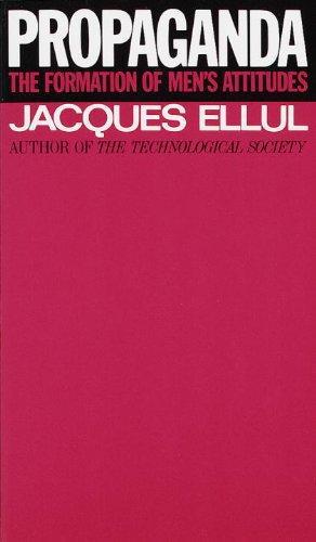 Jacques Ellul: Propaganda (1973)