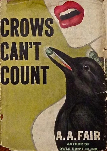 Erle Stanley Gardner: Crows can't count (1946, W. Morrow)