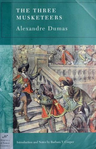 Alexandre Dumas: The Three Musketeers (Paperback, 2004, Barnes & Noble Classics)