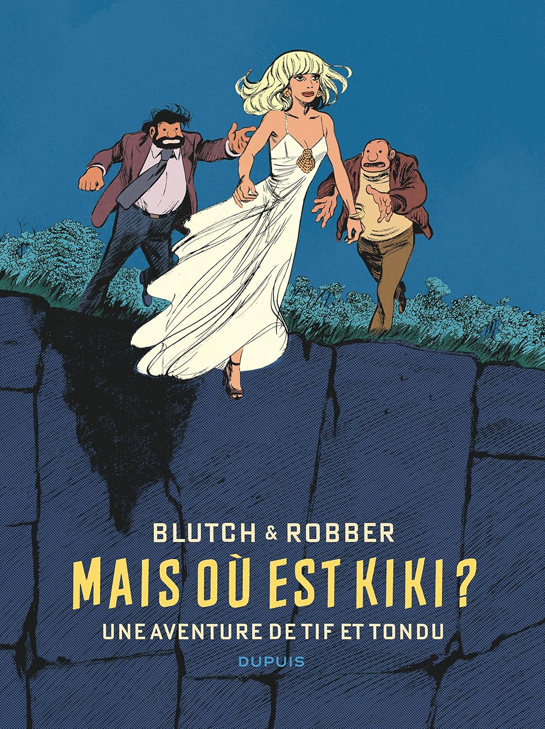 Blutch, Robber: Tif et Tondu de Blutch et Robber - Mais où est Kiki ? (Hardcover, DUPUIS)