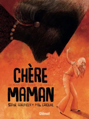 Mademoiselle Caroline, Sophie Adriansen: Chère Maman (GraphicNovel, French language, 2025, Glénat BD)