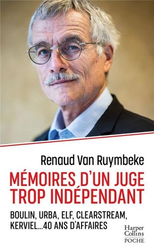 Renaud Van Ruymbeke: Mémoires d'un juge trop indépendant (French language, 2021, Harper Collins poche)