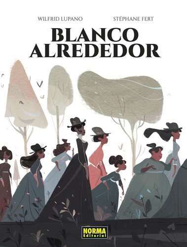 Lupano Wilfrid, Fert Stéphane: Blanco alrededor (Hardcover, Spanish language, 2022, Norma Editorial)