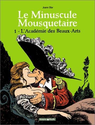 Joann Sfar: Minuscule mousquetaire - Poisson Pilote, tome 1  (French language, Dargaud)