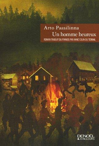 Arto Paasilinna: Un homme heureux (French language, 2005)