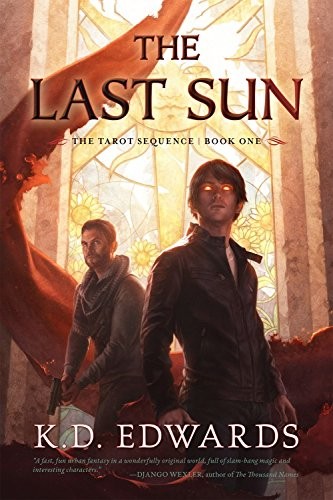 K. D. Edwards: The Last Sun (Paperback, 2018, Pyr)
