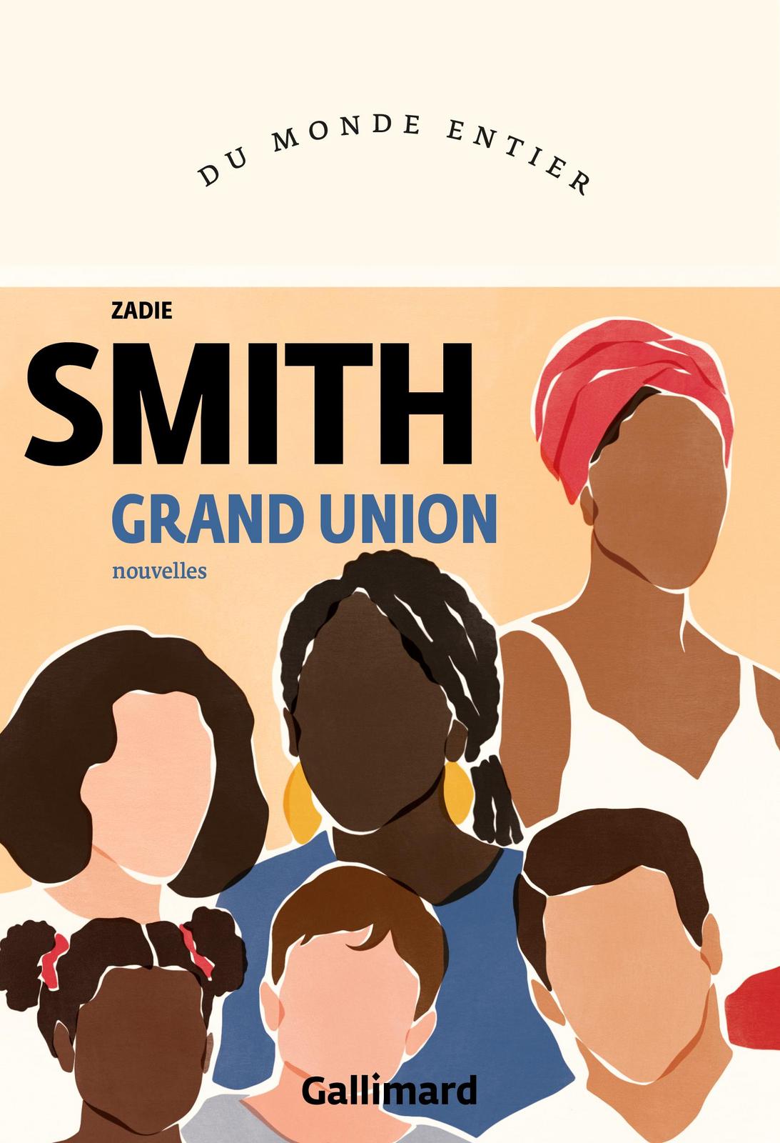 Zadie Smith: Grand union (French language, 2021, Éditions Gallimard)