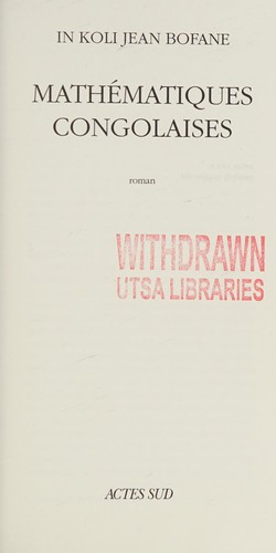 In Koli Jean Bofane: Mathématiques congolaises (French language, 2008, Actes sud, Actes Sud)