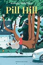 Nicholas Breutzman: Pill Hill (French language, 2023, Delcourt)