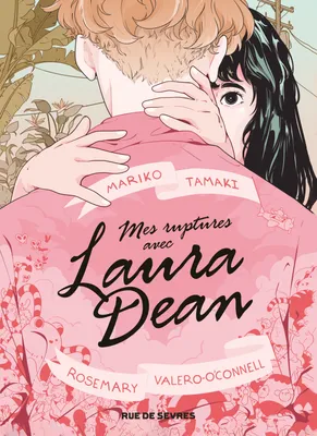 Mariko Tamaki, Valero-O'connell Rosemary: Mes Ruptures avec Laura Dean (GraphicNovel, French language, 2020, Rue de Sèvres)