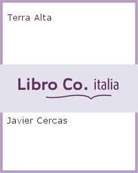 Javier Cercas: Terra Alta (Italian language, 2020)