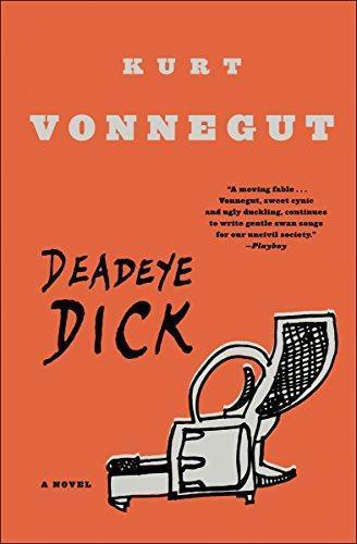 Kurt Vonnegut: Deadeye Dick (2010, Dial Press Trade Paperback)