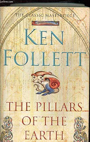 Ken Follett: The Pillars Of The Earth (Paperback, Pan MacMillan)