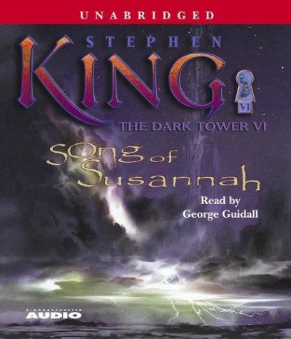 Stephen King: Song of Susannah (The Dark Tower, Book 6) (AudiobookFormat, Simon & Schuster Audio)