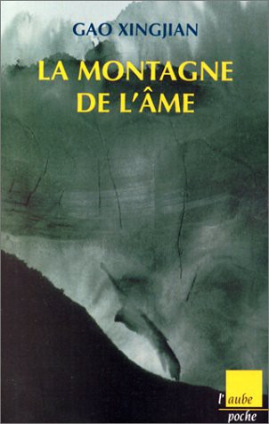 Gao Xingjian: La Montagne de l'âme (Paperback, L'Aube poche)
