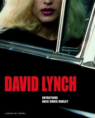 Chris Rodley: David Lynch (Hardcover, français language, 2004, Cahiers du cinéma)