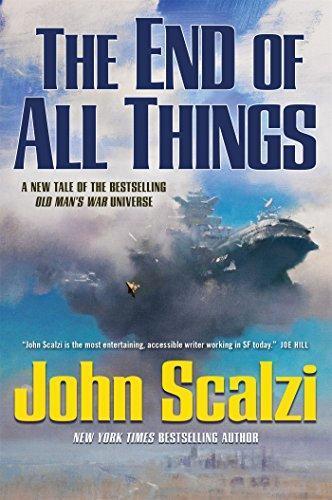 John Scalzi: The End of All Things (Old Man's War, #6) (2015)