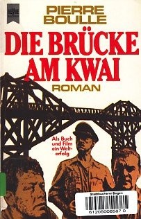 Pierre Boulle: Die Brucke Am Kwai (1989, Ein Heyne-Buch)