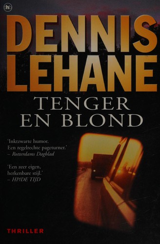 Dennis Lehane: Tenger en blond (Dutch language, 2001, The House of Books)