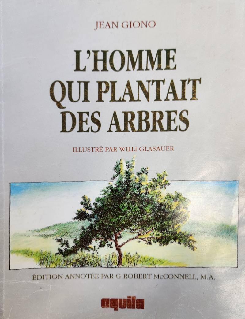 Jean Giono: L'homme qui plantait des arbres (aquila) (French language)
