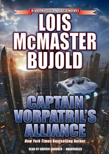 Lois McMaster Bujold: Captain Vorpatril's Alliance (AudiobookFormat, Blackstone Audio, Inc.)