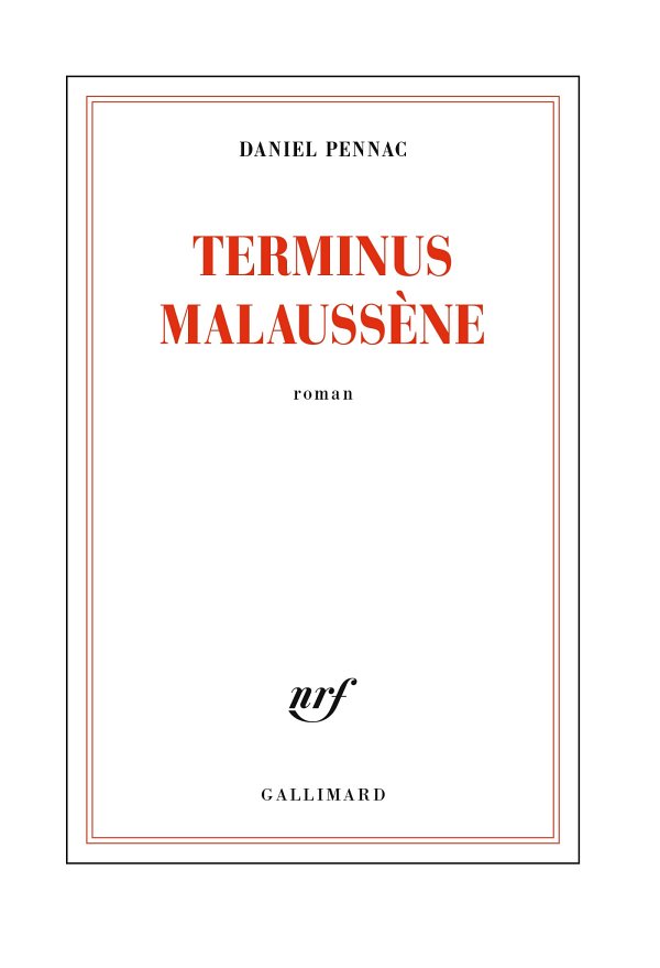 Le cas Malaussène T2 : Terminus Malaussène (Gallimard)