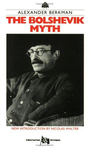 Alexander Berkman: The Bolshevik Myth (1989, Freedom Press)