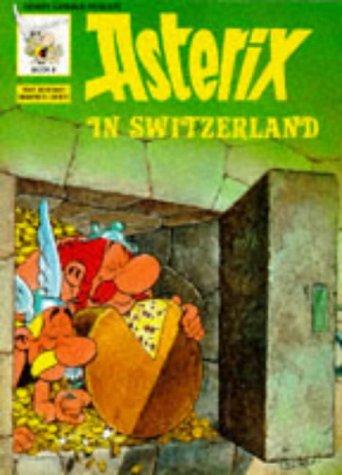 René Goscinny: Asterix in Switzerland (Paperback, 1975, Hambleton Hill Publishing)