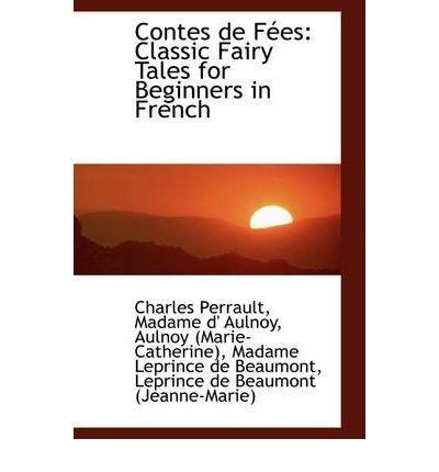 Charles Perrault: Les contes de Perrault (French language)