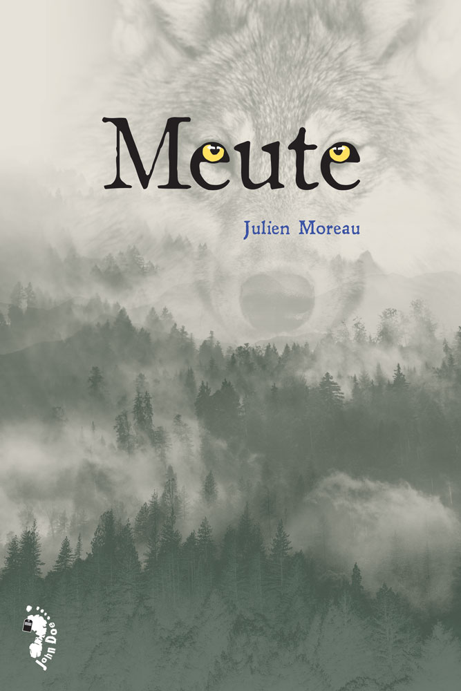 Julien Moreau: Meute (Hardcover, Français language, Éditions John Doe)