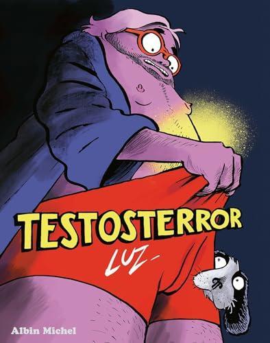 Luz: Testosterror (GraphicNovel, French language, 2023, Éditions Albin Michel)