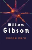 William Gibson (unspecified), William Gibson: Conde Cero (Paperback, Spanish language, 2002, Minotauro)
