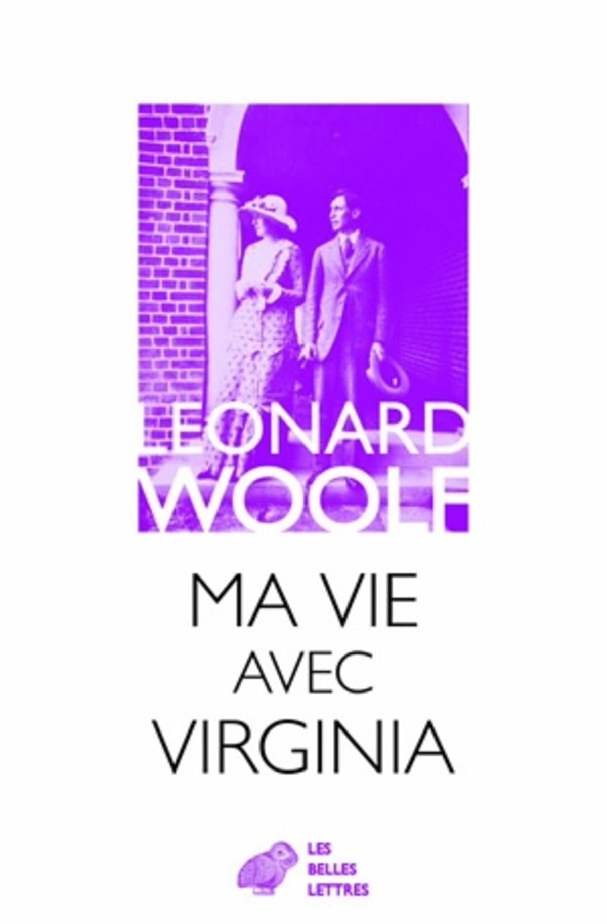 Leonard Woolf: Ma vie avec Virginia (Paperback, Les belles lettres)