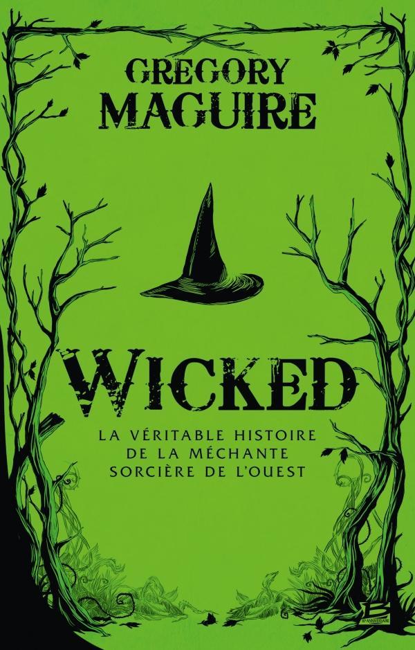 Gregory Maguire: Wicked (French language, 2019, Bragelonne)
