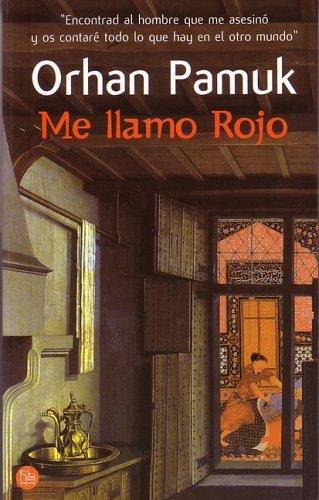 Orhan Pamuk, Orhan Pamur: Me Llamo Rojo (Paperback, Spanish language, 2004, Punto de Lectura, Suma de letras)