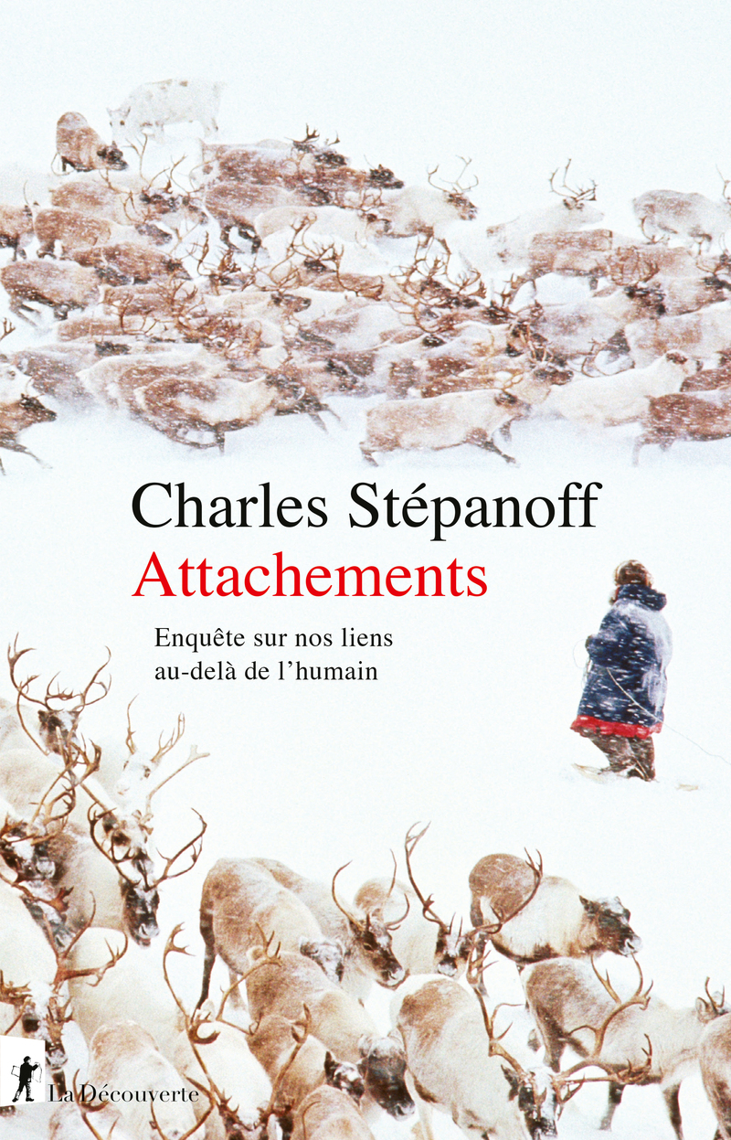 Charles Stépanoff: Attachements (Paperback, français language, 2024, la découverte)