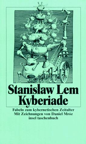 Stanisław Lem, Daniel E. Mroz: Kyberiade (Paperback, German language, Insel)