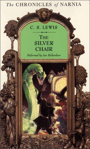 C. S. Lewis: The Silver Chair (AudiobookFormat, HarperChildrensAudio)